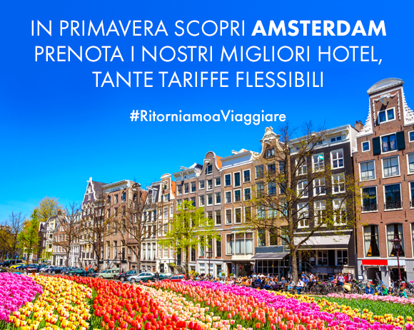 Primavera ad Amsterdam con Olympia Viaggi, prenota i nostri migliori hotel!