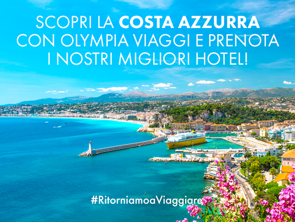 Scopri la Costa Azzurra con Olympia Viaggi e prenota i nostri migliori hotel!
