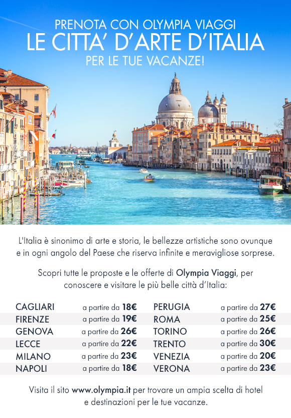Prenota con Olympia Viaggi le città d'arte d'Italia per le tue vacanze!