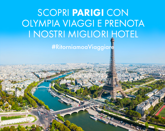 Scopri Parigi con Olympia Viaggi e prenota i nostri migliori hotel!