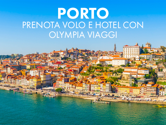PORTO - Prenota Volo e Hotel con Olympia Viaggi!