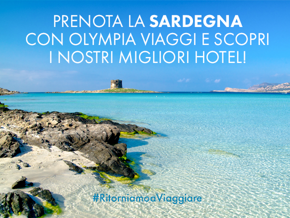 Prenota la Sardegna con Olympia Viaggi e scopri i nostri migliori hotel!